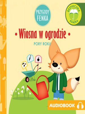 cover image of Przygody Fenka. Wiosna w ogrodzie